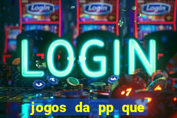 jogos da pp que pagam bem